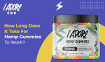 How Long Does It Take For Hemp Gummies To Work? - iadorecbd