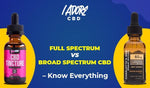 Full Spectrum vs Broad Spectrum CBD – Know Everything - iadorecbd