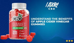 Understand the Benefits of Apple Cider Vinegar Gummies - iadorecbd