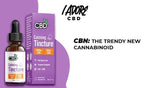 CBN: The Trendy New Cannabinoid - iadorecbd